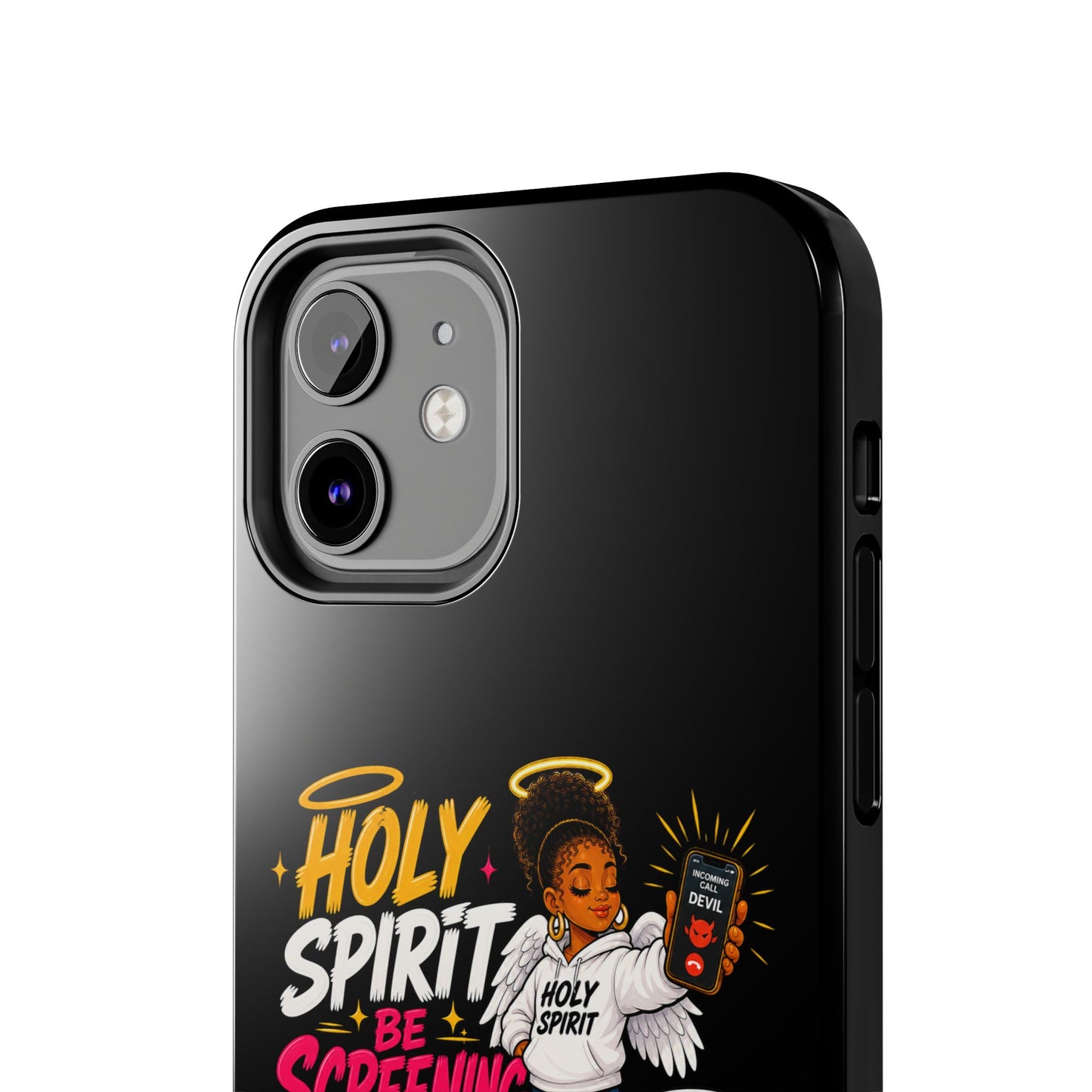 Phone Case — "Holy Spirit Be Screening My Calls" Christian Protective Tough Case - ClaimedbyGodDesigns