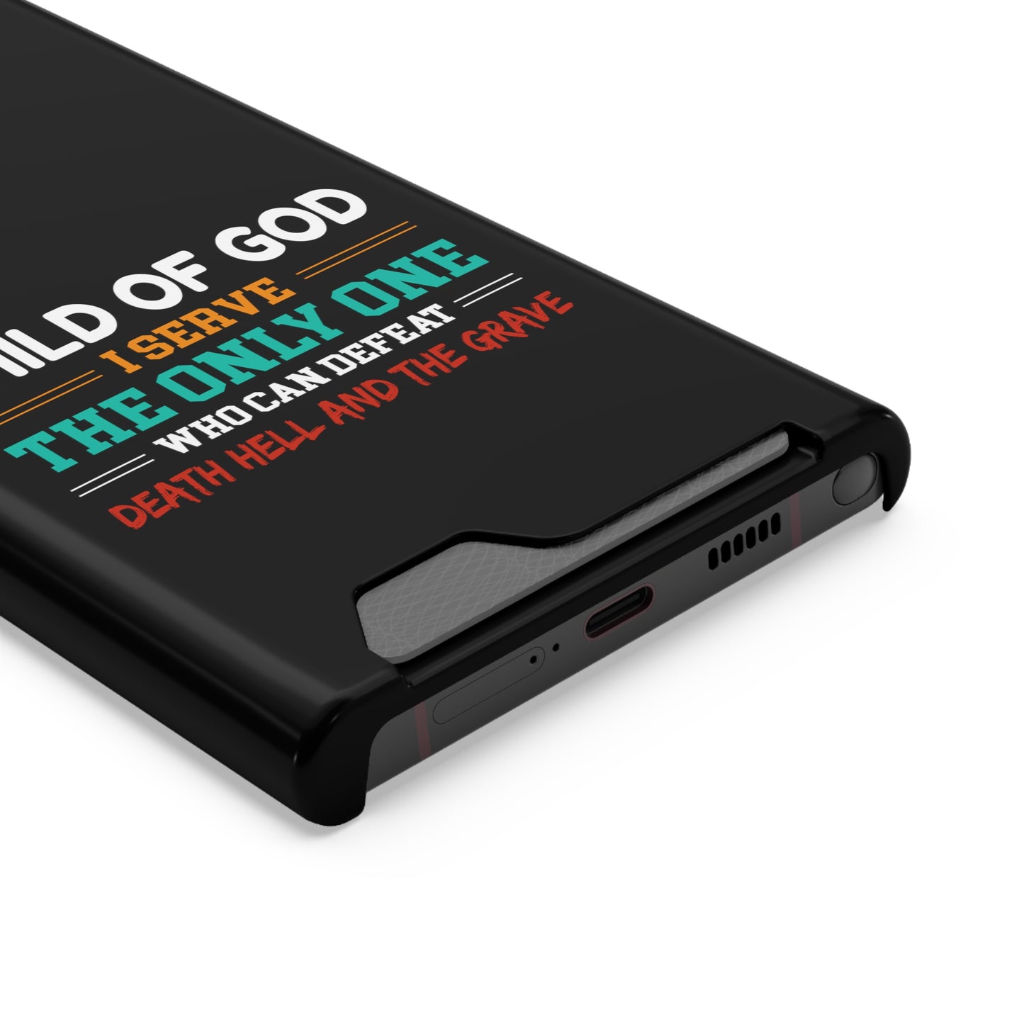 Child Of God I Serve The Only One Who Can Defeat Death Hell And The Grave Christian Phone Case With Card Holder Printify