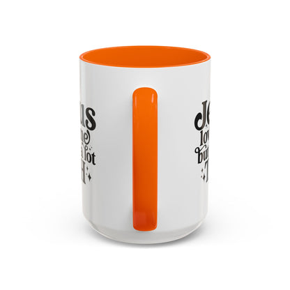 Christian Accent Coffee Mug — "Jesus Loves Me but I'm a Lot TBH" Religious Christian Gift