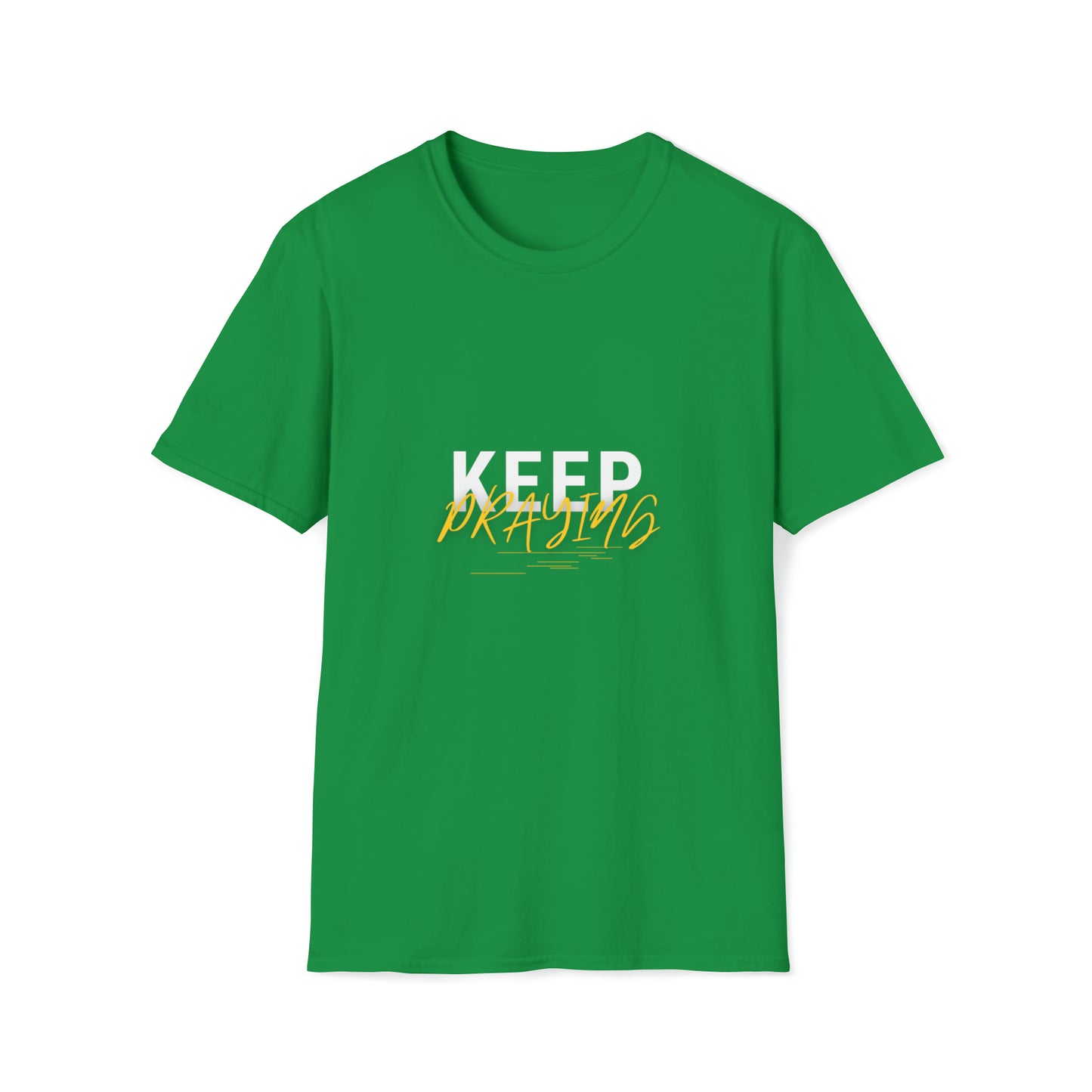 Keep Praying Unisex T-shirt Printify