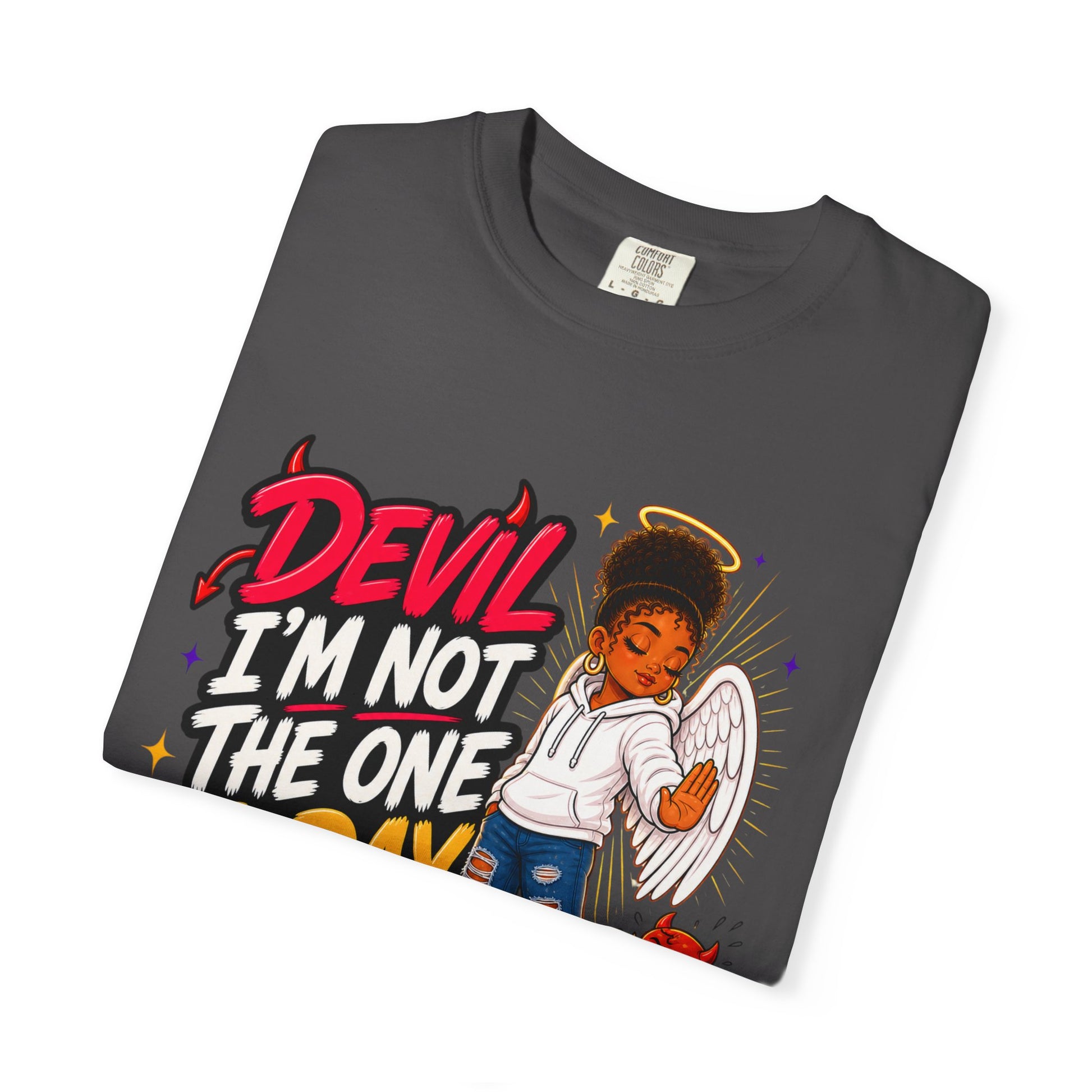 Devil I'm Not the One Today T-Shirt — Funny Angel vs Devil Graphic Tee - ClaimedbyGodDesigns