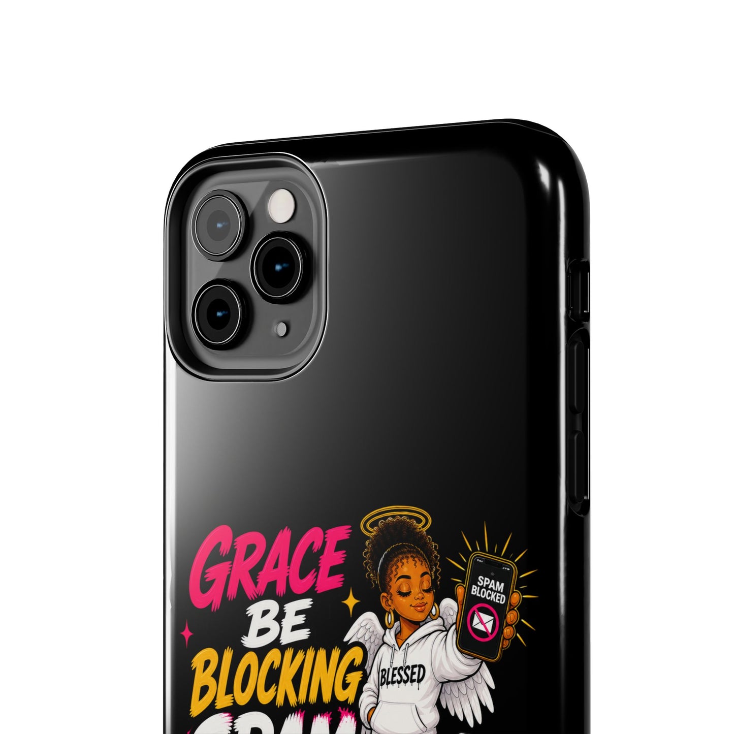Tough Phone Case — "Grace Be Blocking Spam Energy" Black Protective Phone Cover