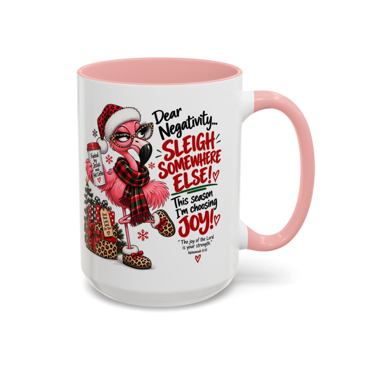Dear Negativity… Sleigh Somewhere Else! Choosing Joy Christmas Mug