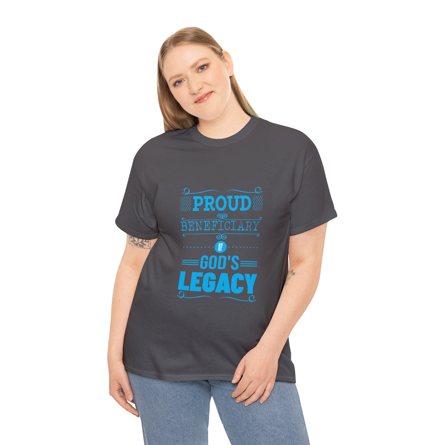 Proud Beneficiary Of God's Legacy Unisex Heavy Cotton Tee