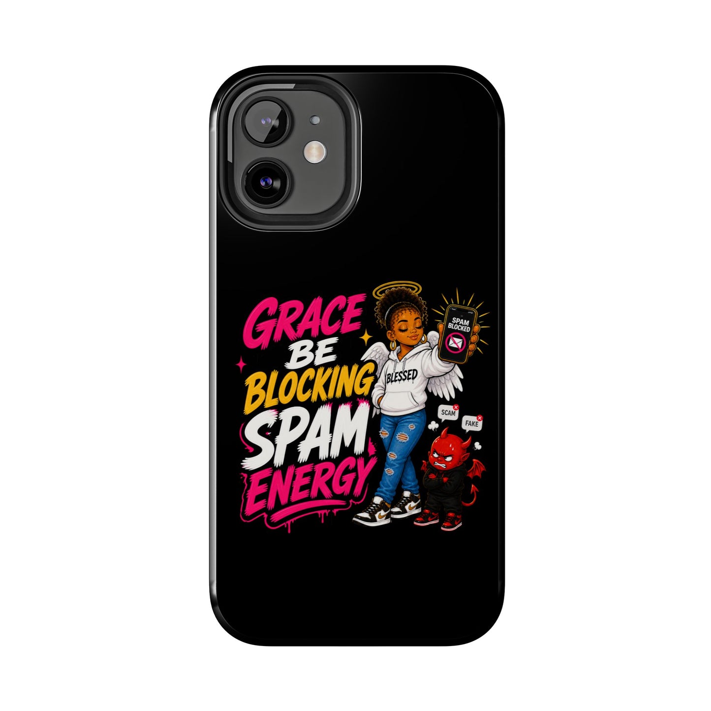 Tough Phone Case — "Grace Be Blocking Spam Energy" Black Protective Phone Cover