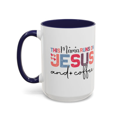 Christian Ceramic Mug - This Mama Runs On Him & Coffee Christian Accent Coffee Mug (11, 15oz)