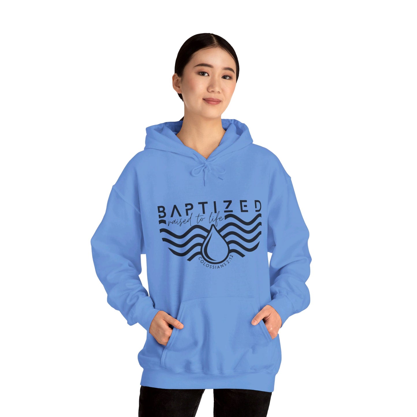 Baptized Raised To Life Unisex Christian Pullover Hooded Sweatshirt