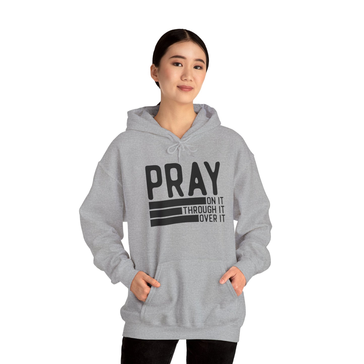 Pray On It Through It Over It Because Adulting Is Hard Without Jesus Unisex Christian Hooded Pullover Sweatshirt