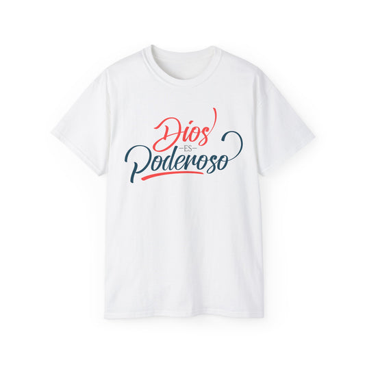 DIOS ES PODEROSO Christian Spanish Unisex T-shirt Printify