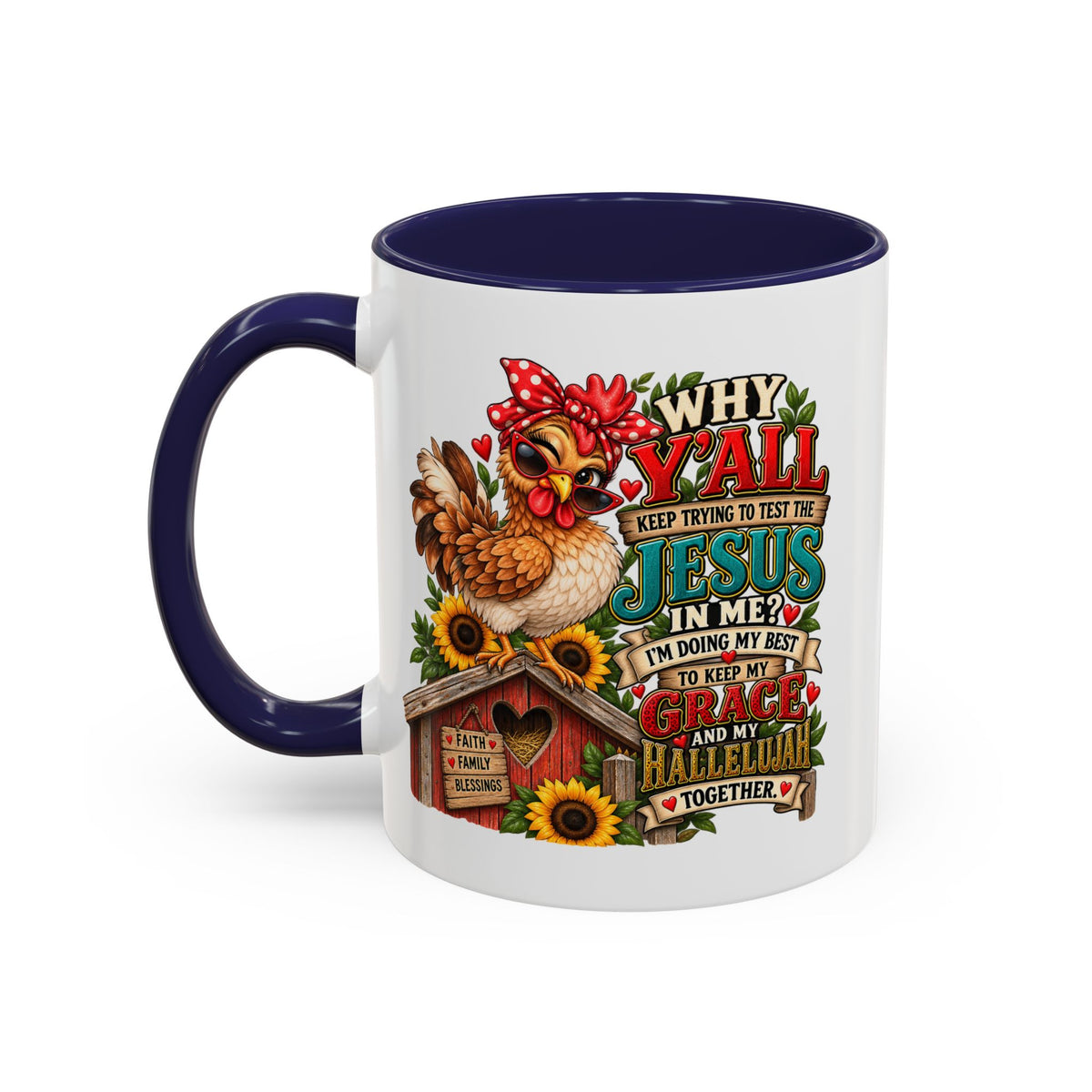 Christian Farmhouse Coffee Mug — "Why Y'all Keep Trying to Put Jesus in Me?" Accent Mug