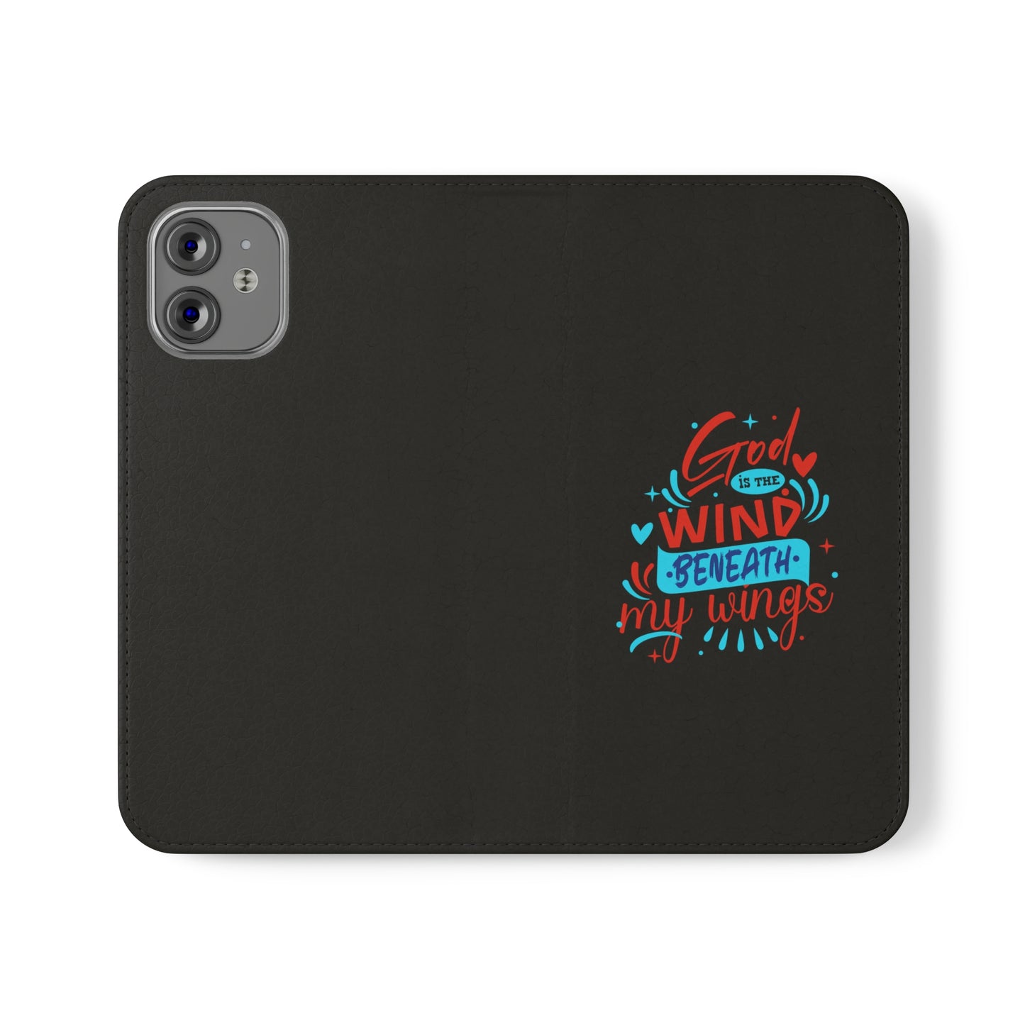 God Is The Wind Beneath My Wings Phone Flip Cases