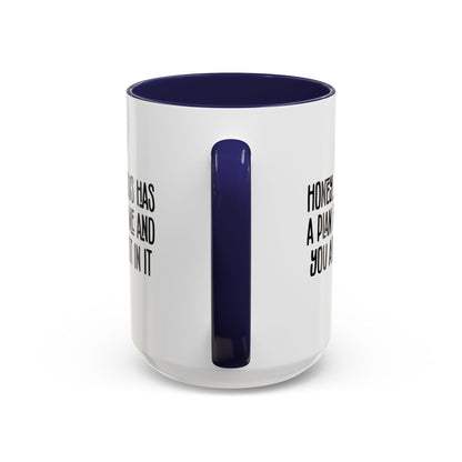 Funny Accent Coffee Mug - "Honey, He Has a Plan for Me and You Are Not in It"