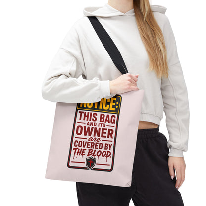 Tote Bag — "NOTICE: This Bag and Its Owner Are Covered by the Blood" Christian Faith Tote - ClaimedbyGodDesigns