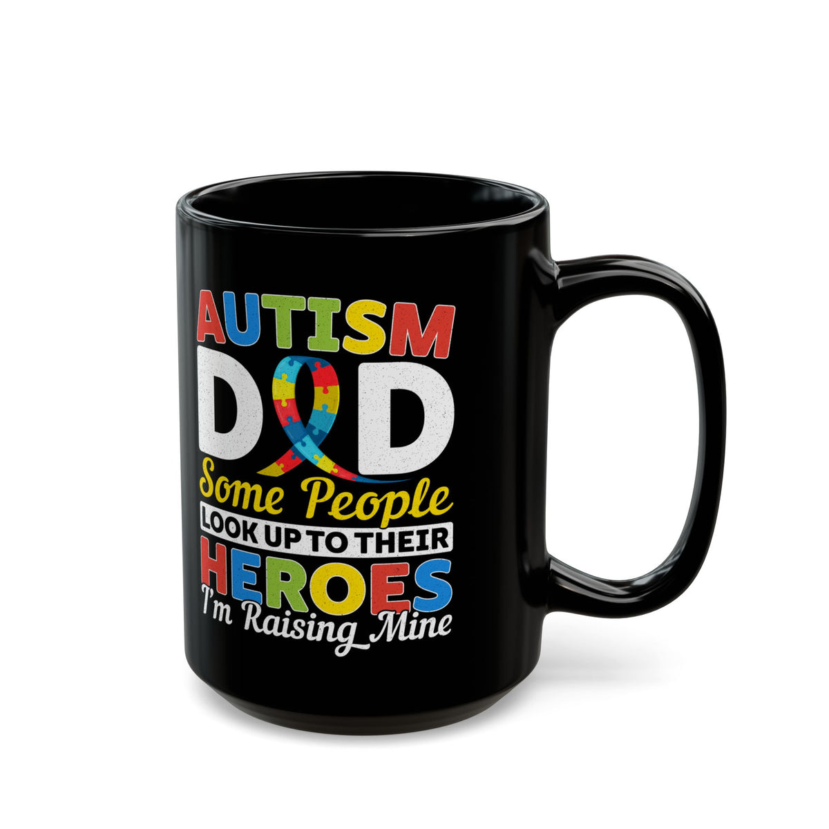 Inspirational Autism Dad Mug - Perfect Gift for Father's Day