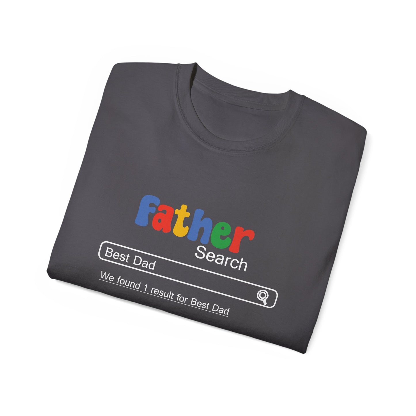Funny Father's Day Search Result Unisex Tee - Best Dad T-Shirt Gift for Birthday
