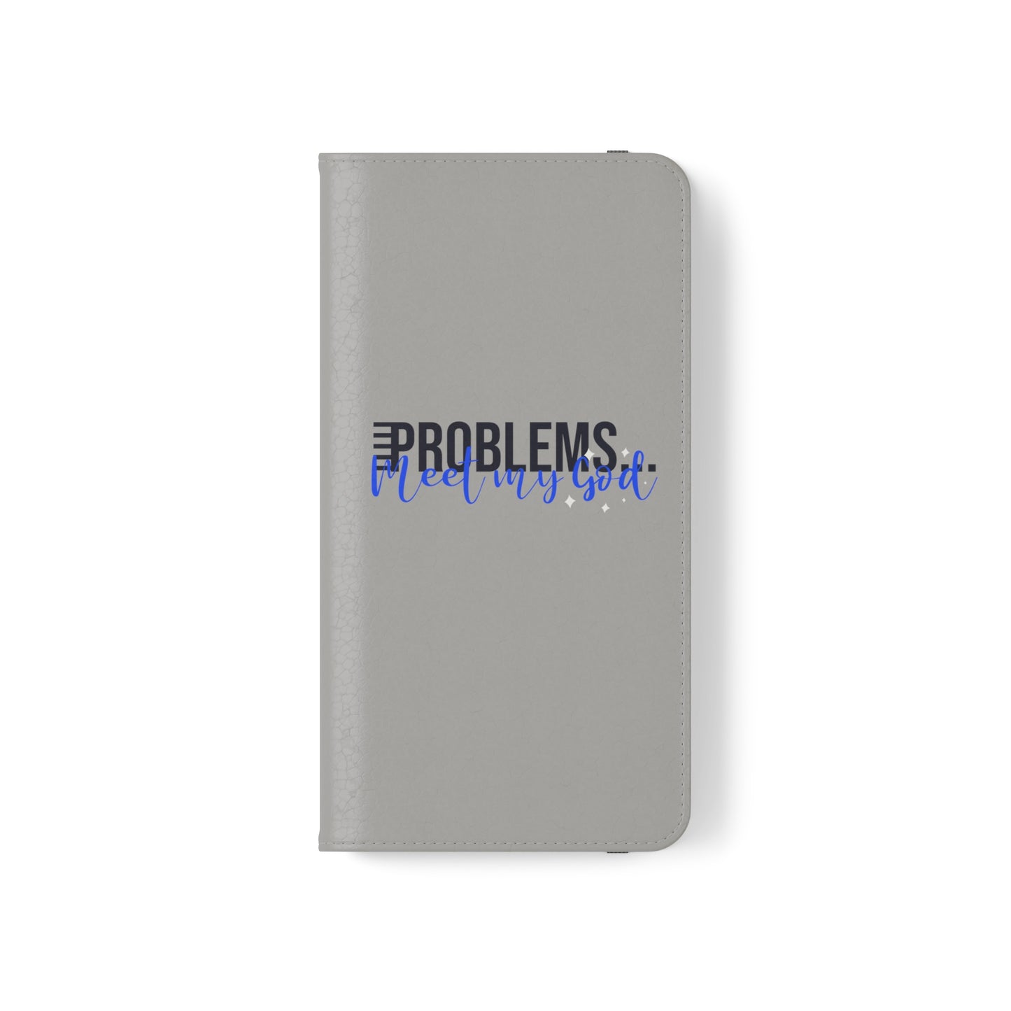 Problems Meet My God Phone Flip Cases