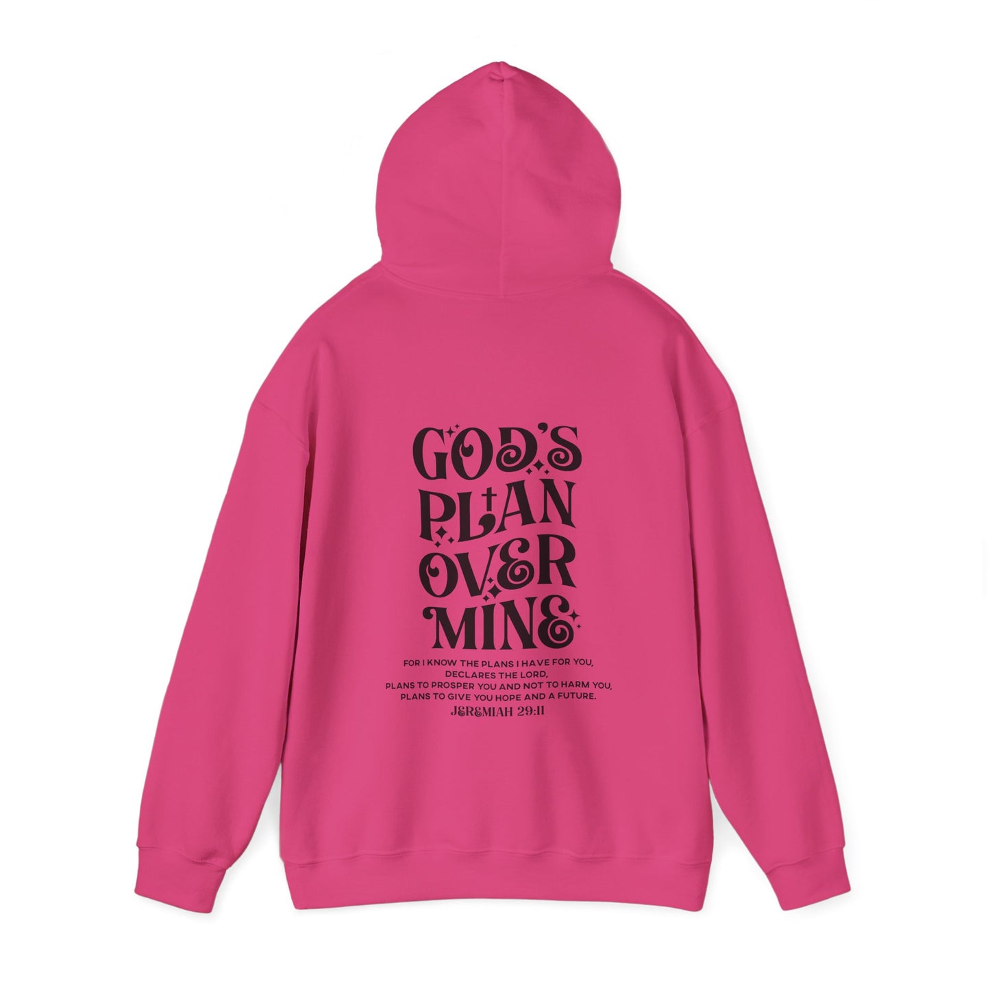 God's Plan Over MIne Unisex Christian Hooded Pullover Sweatshirt