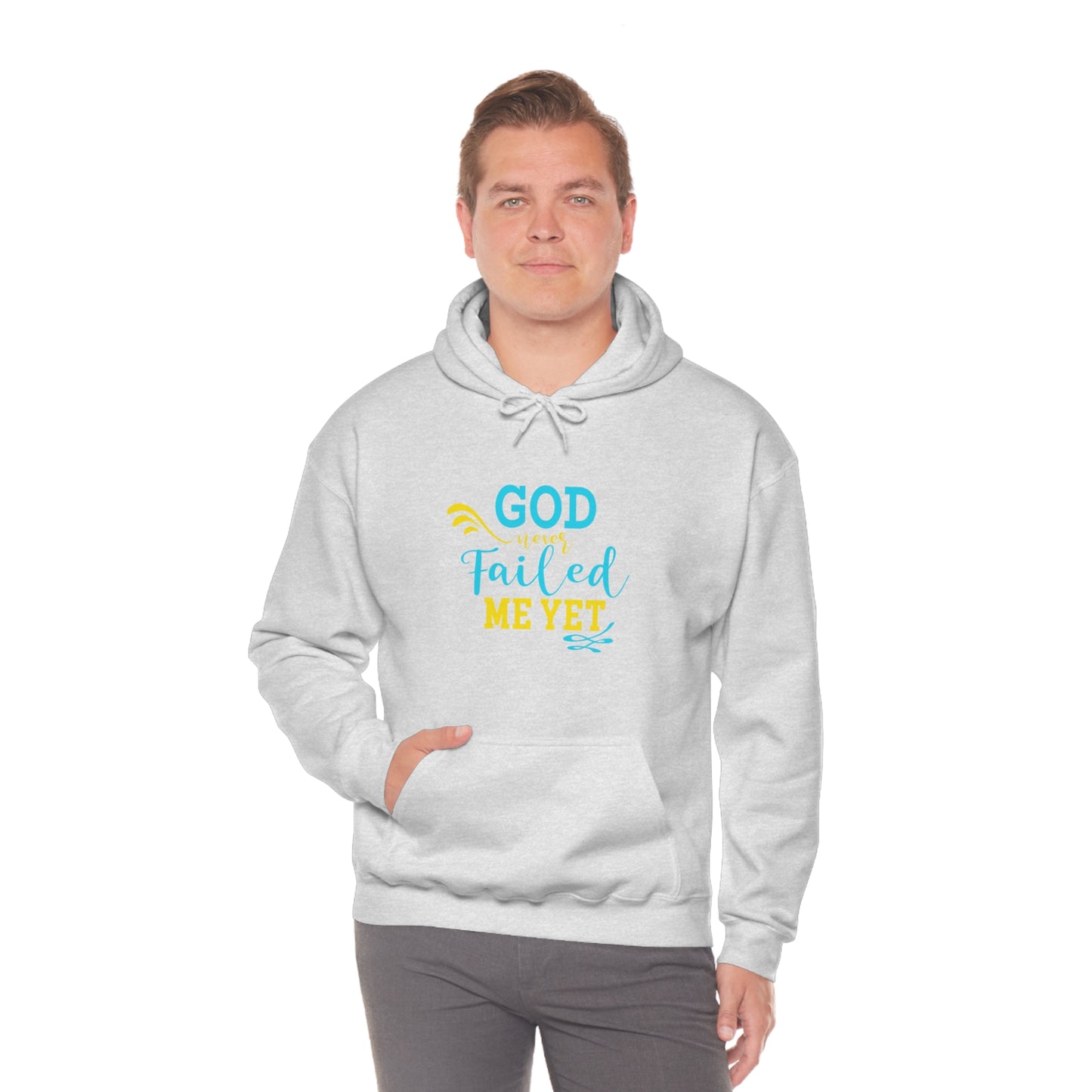 God Never Failed Me Yet Unisex Hooded Sweatshirt