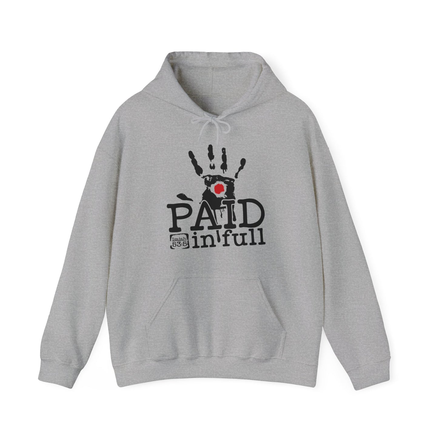 Paid In Full Jesus Paid It All Unisex Christian Hooded Pullover Sweatshirt