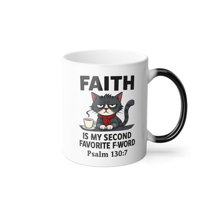 Funny Faith Color Morphing Mug, Unique Gift for Cat Lovers, Fun Coffee Cup, Color Changing Mug, Perfect for Birthdays, Cozy Home Decor - ClaimedbyGodDesigns