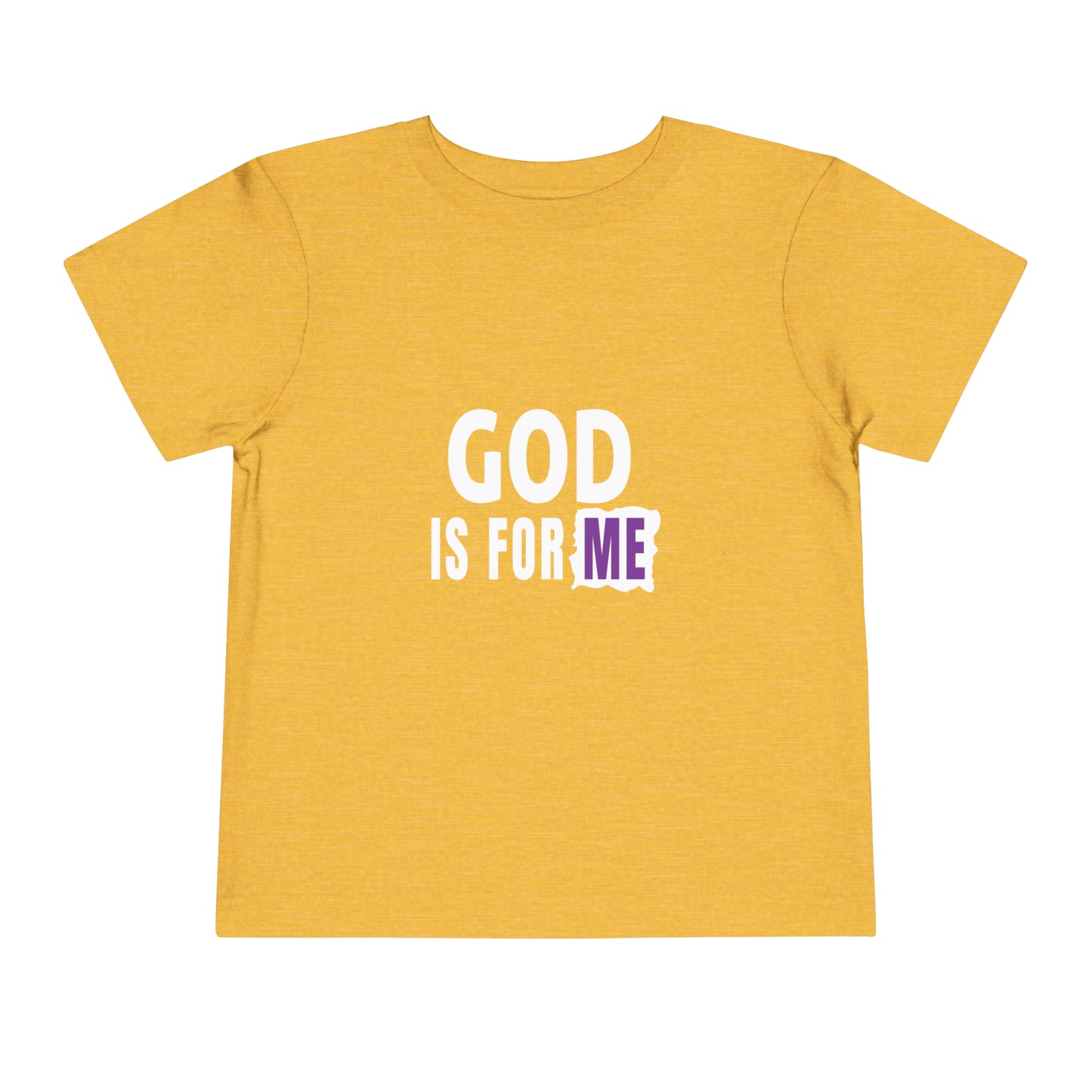 God Is For Me Christian Toddler T-Shirt Printify