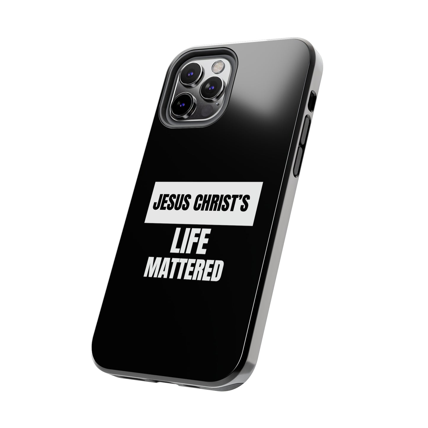 Jesus Christ's Life Mattered Tough Phone Cases, Case-Mate Printify