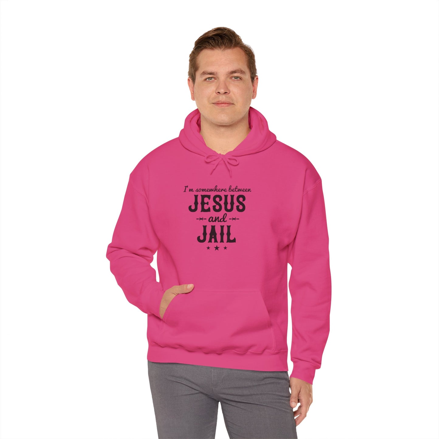 I'm Somewhere Between Jesus And Jail Funny Unisex Christian Hooded Pullover Sweatshirt