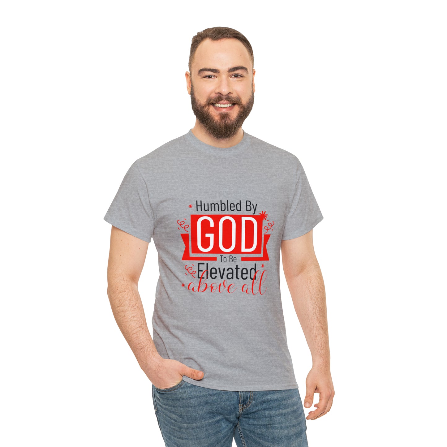 Humbled By God To Be Elevated Above All Unisex Heavy Cotton Tee