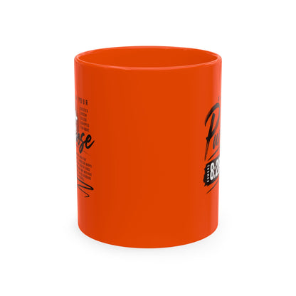 Purpose 8:28 Ceramic Mug — Christian Inspirational Coffee Cup