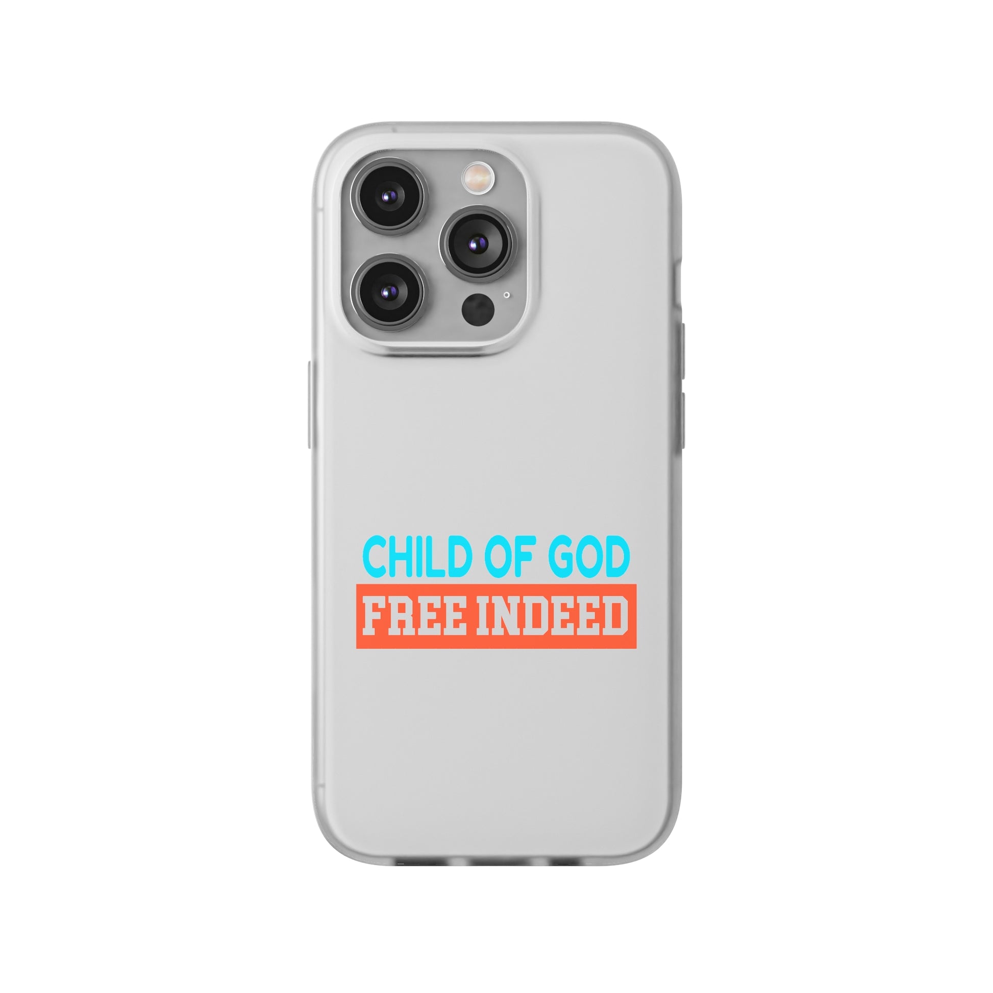 Child Of God Free Indeed Christian Flexi Phone Case Printify