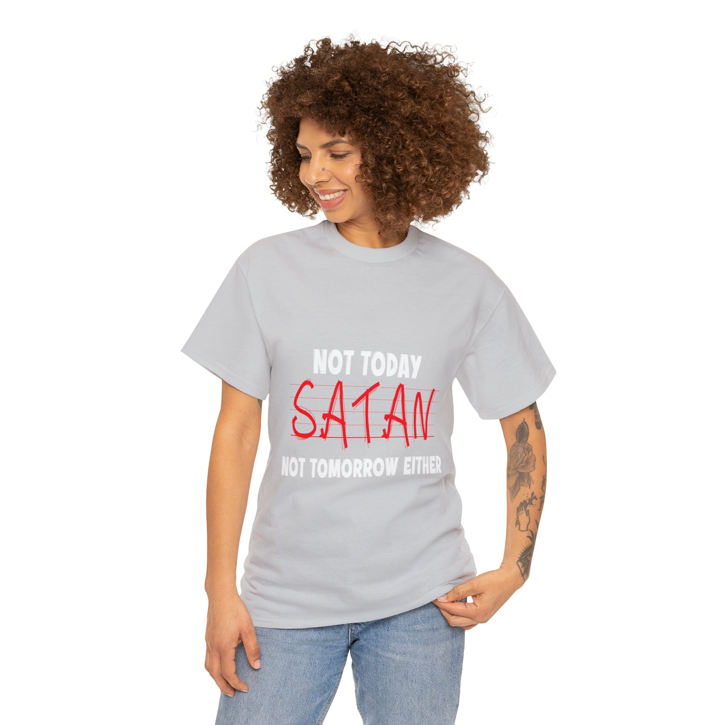 Not Today Satan Not Tomorrow Either  Unisex Heavy Cotton Tee Printify