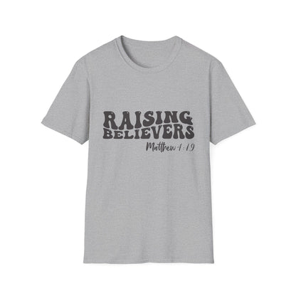 Raising Believers Christian Unisex T-shirt