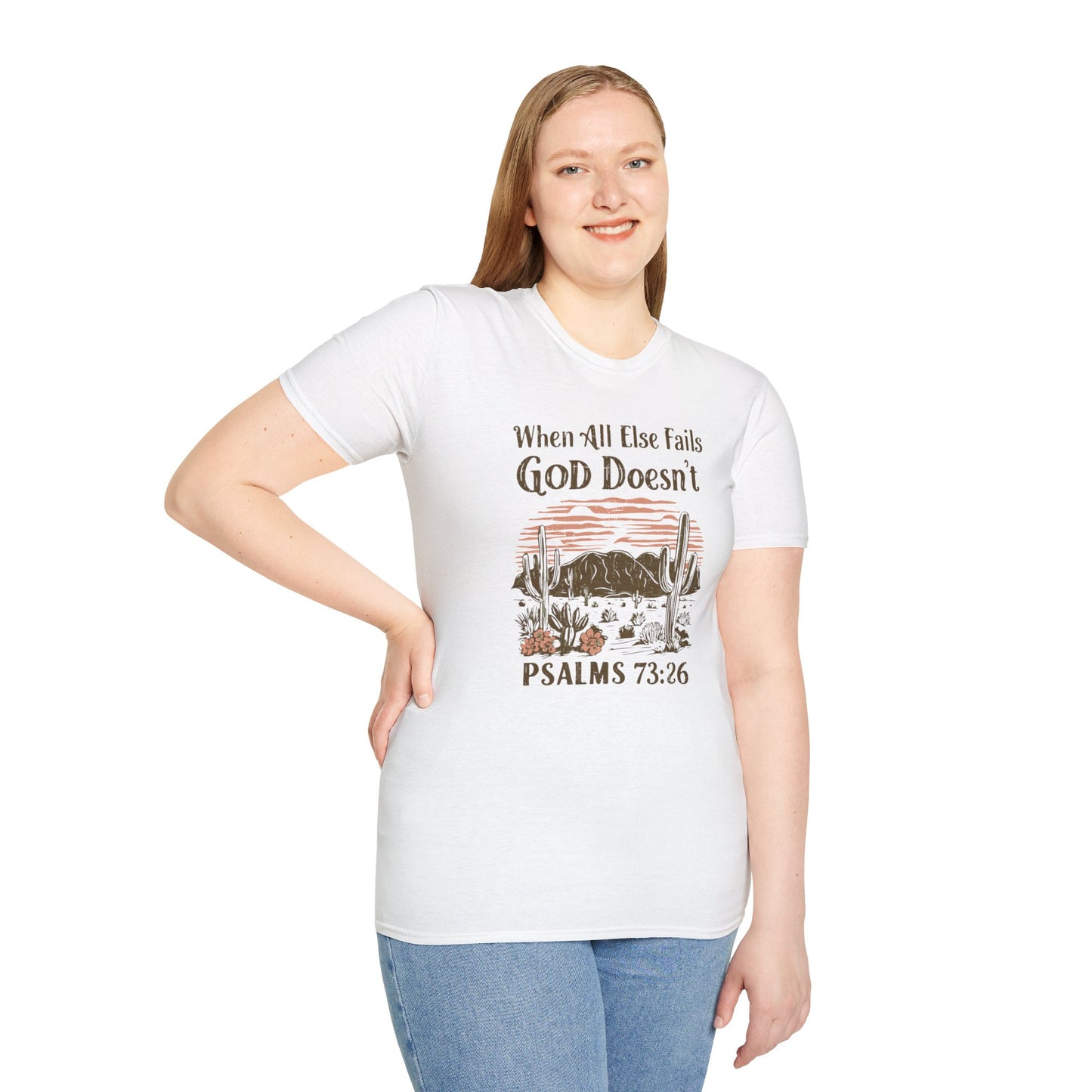 When All Else Fails God Doesn't Christian Unisex T-shirt