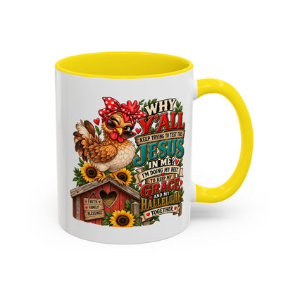 Christian Farmhouse Coffee Mug — "Why Y'all Keep Trying to Put Jesus in Me?" Accent Mug