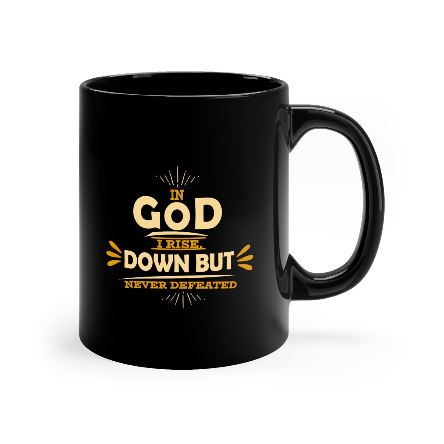 In God I Rise Down But Never Defeated Black Ceramic Mug 11oz (double sided printing) Printify