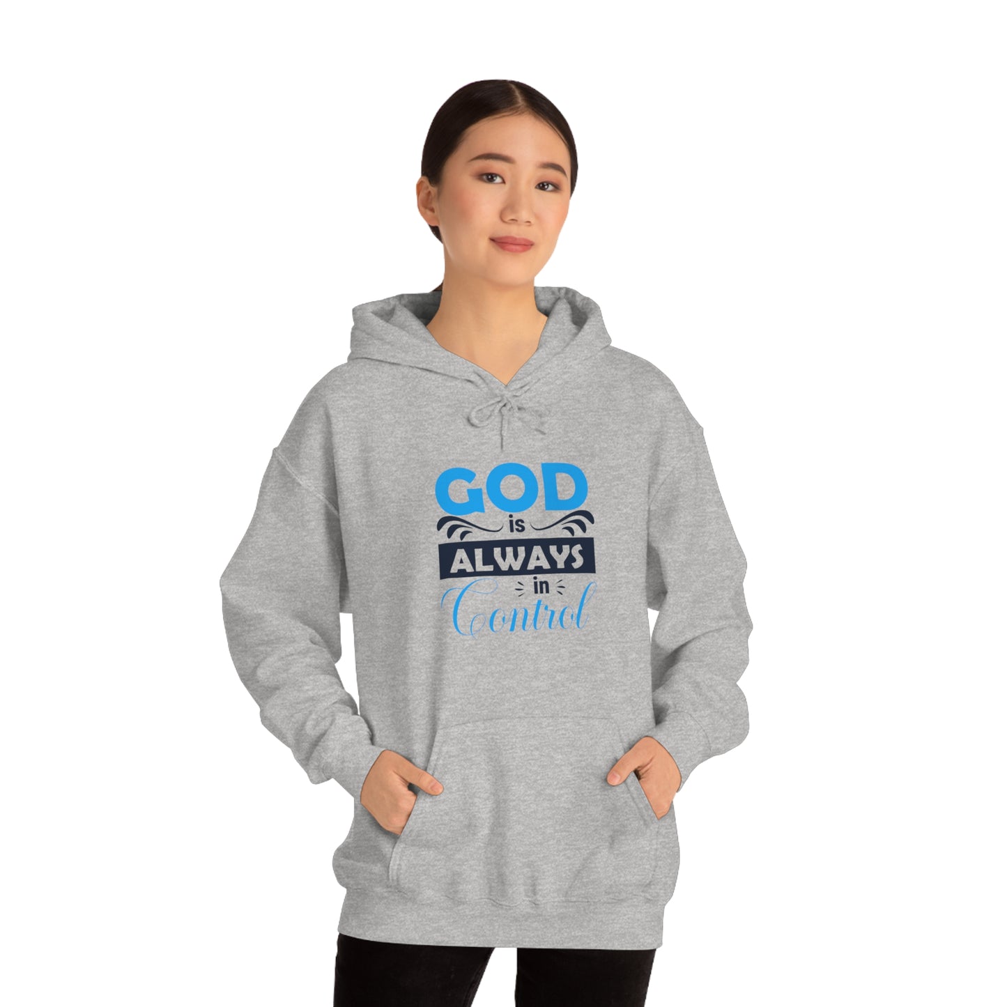 God Is Always In Control Unisex Hooded Sweatshirt