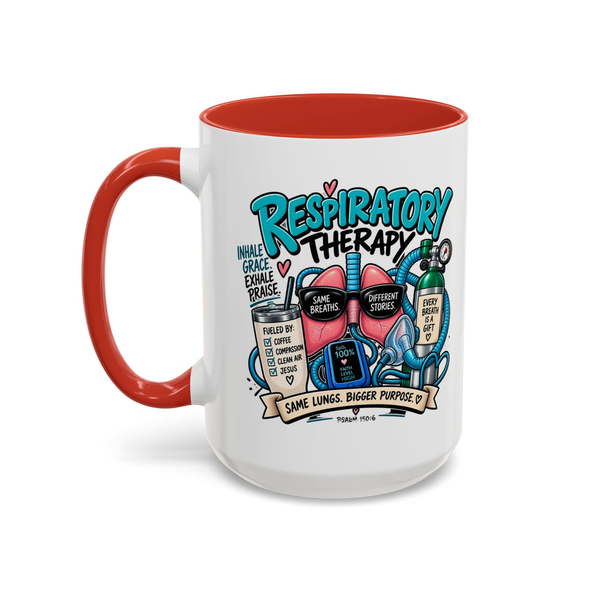 Respiratory Therapy Coffee Mug – Funny Respiratory Therapist Gift (11/15oz)