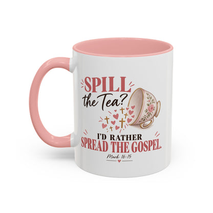 Spill the Tea, Spread the Gospel Christian Coffee Mug