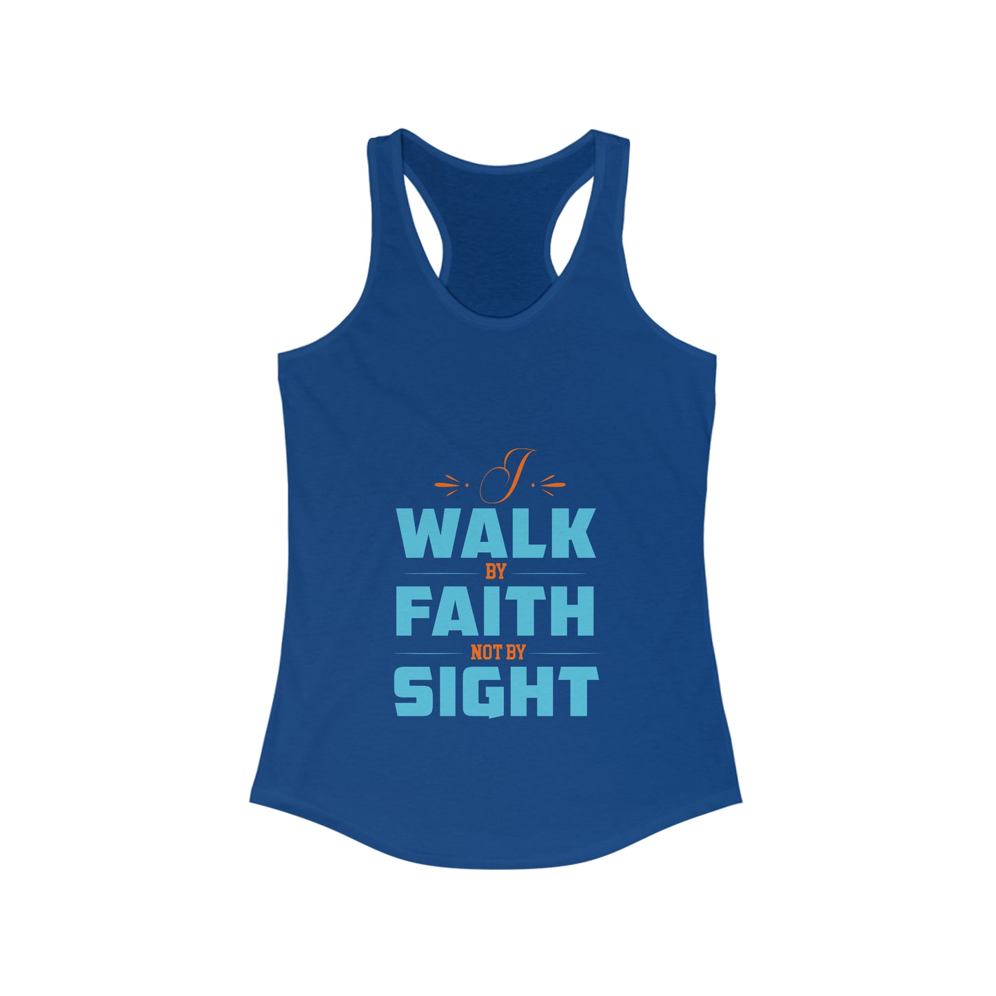 I Walk By Faith Not By Sight Slim Fit Tank-top