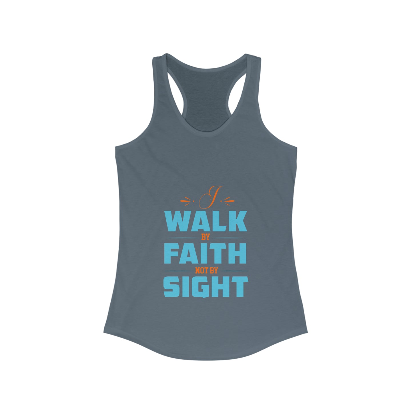 I Walk By Faith Not By Sight Slim Fit Tank-top