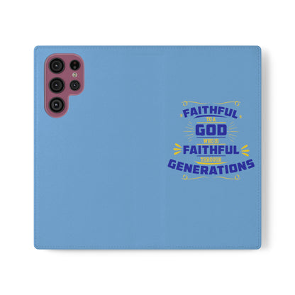 Faithful To A God Who Is Faithful Through Generations Phone Flip Case
