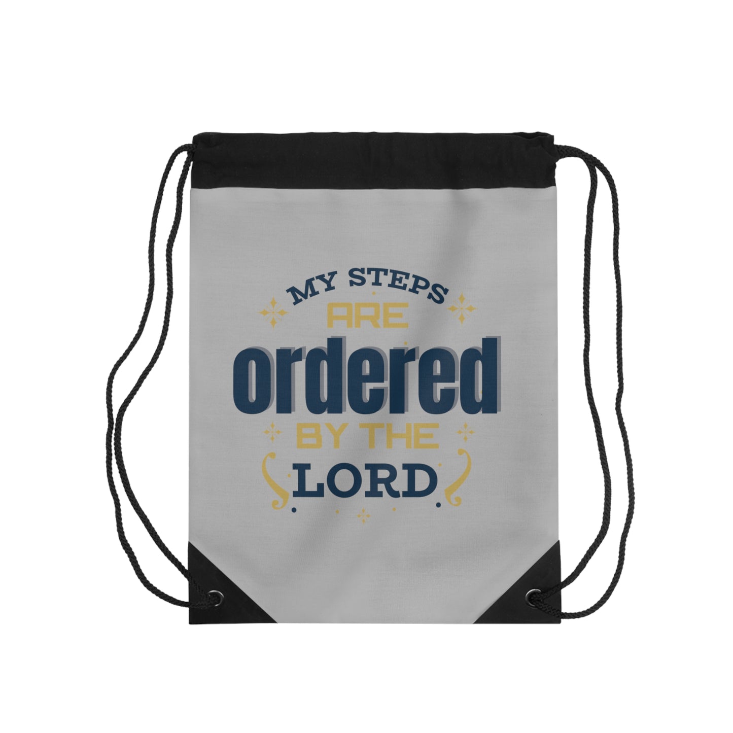My Steps Are Ordered By The Lord Drawstring Bag