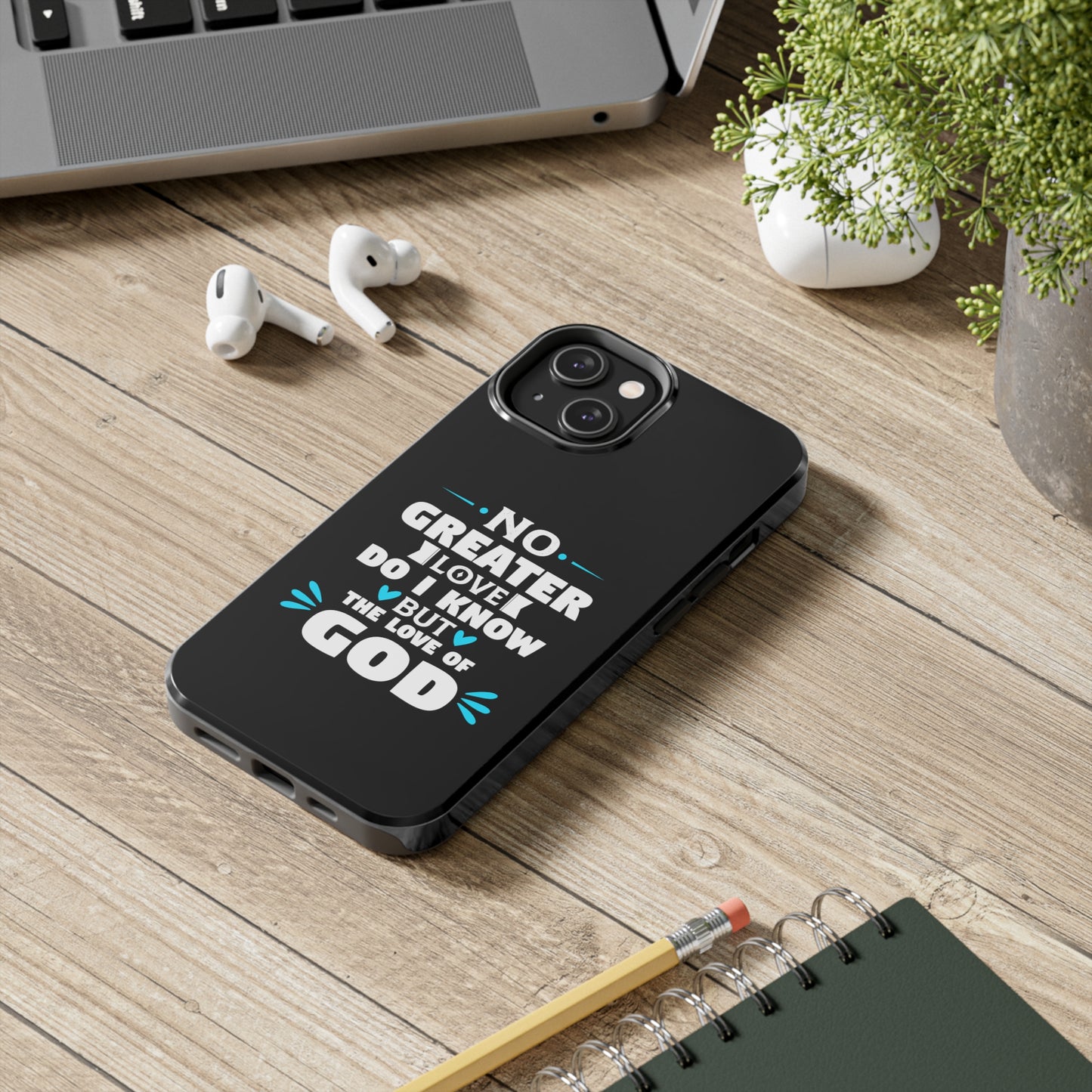 No Greater Love Do I Know But The Love Of God Tough Phone Cases, Case-Mate