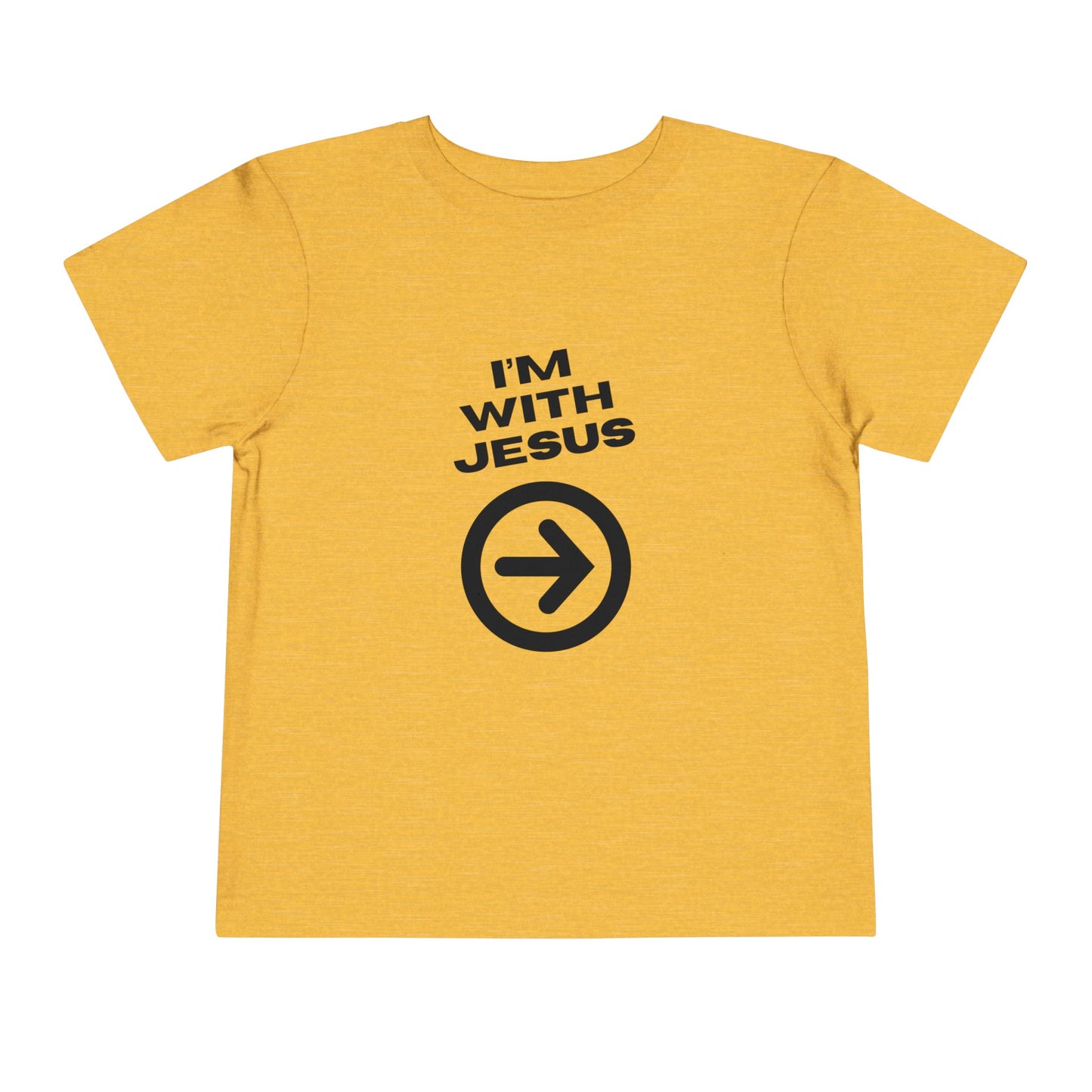 I'm With Jesus Christian Toddler T-Shirt