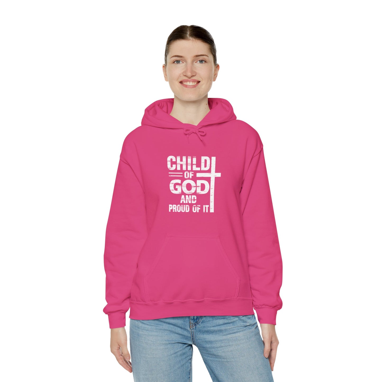 Child Of God And Proud Of It Unisex Christian Pullover Hooded Sweatshirt