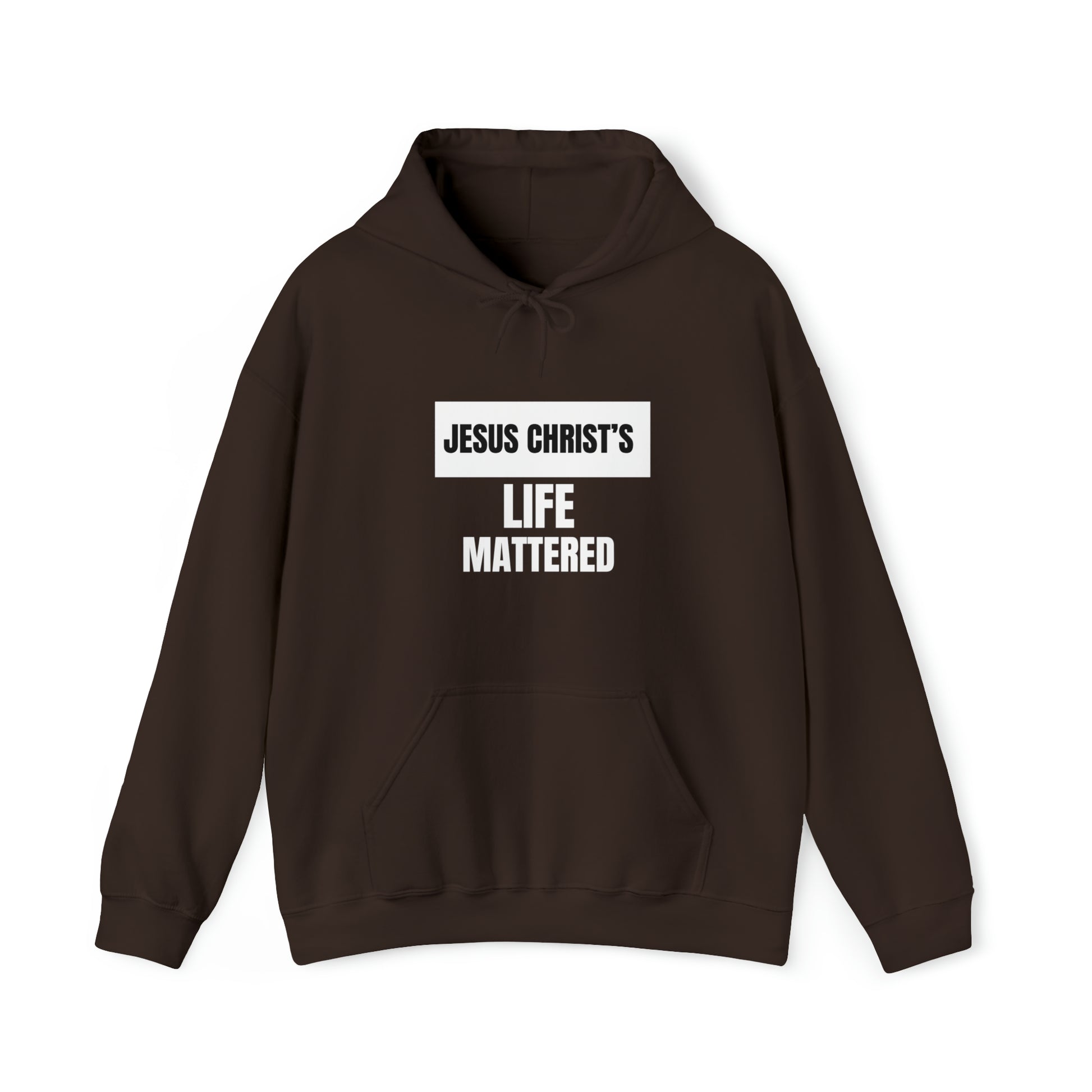 Jesus Christ's Life Mattered Unisex Hooded Sweatshirt Printify