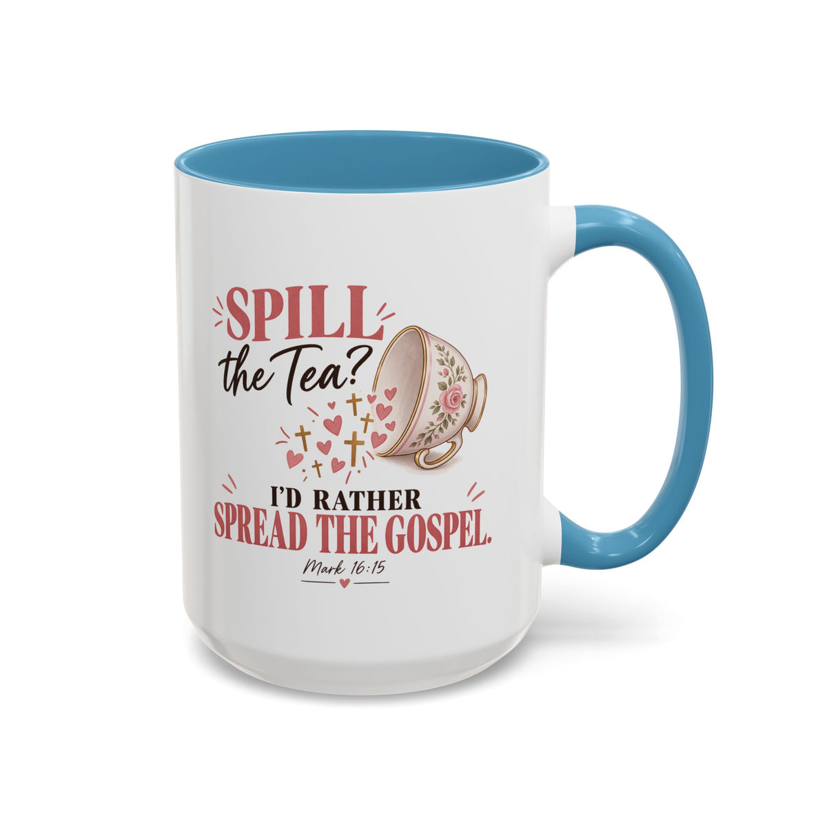 Spill the Tea, Spread the Gospel Christian Coffee Mug