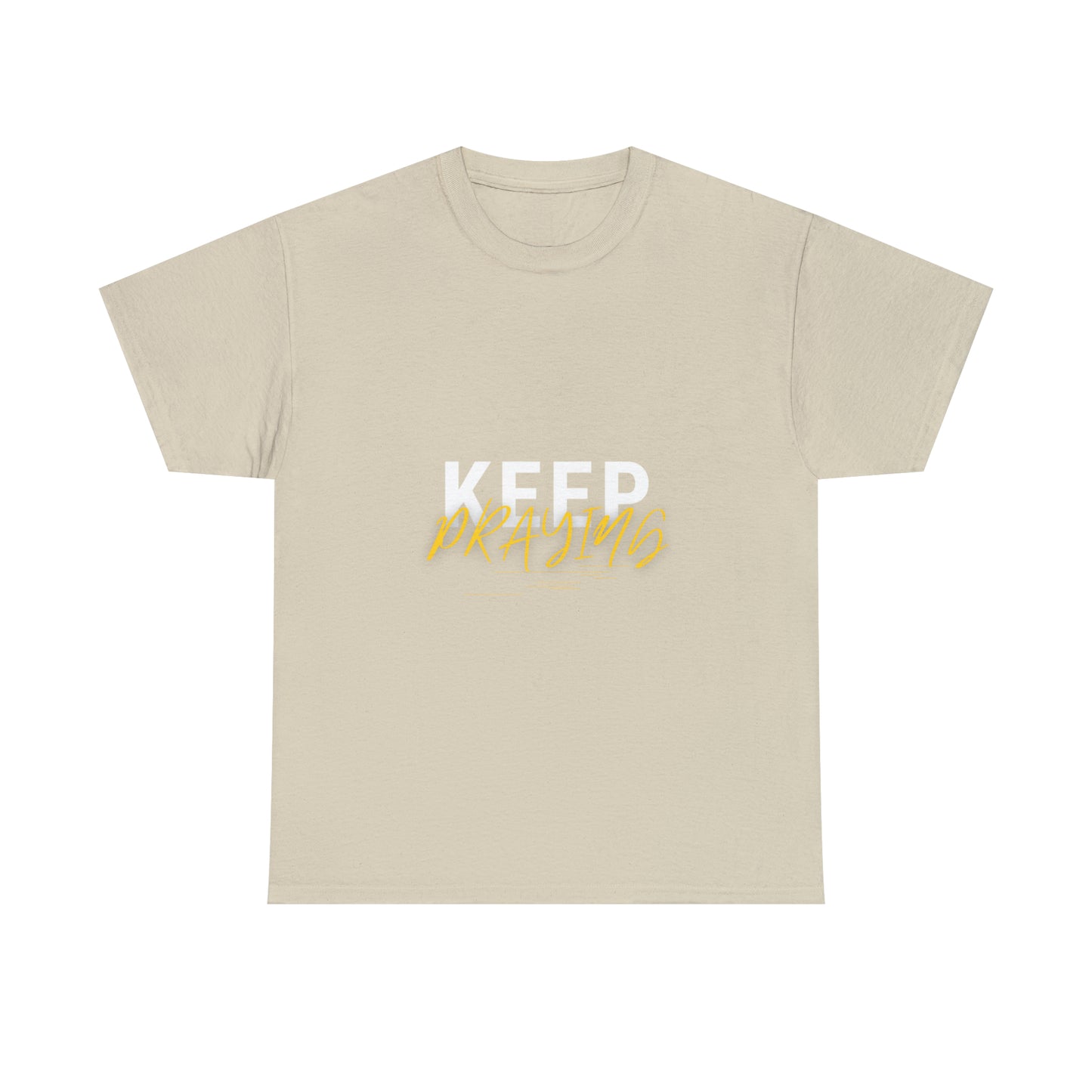 Keep Praying Unisex Heavy Cotton Tee Printify