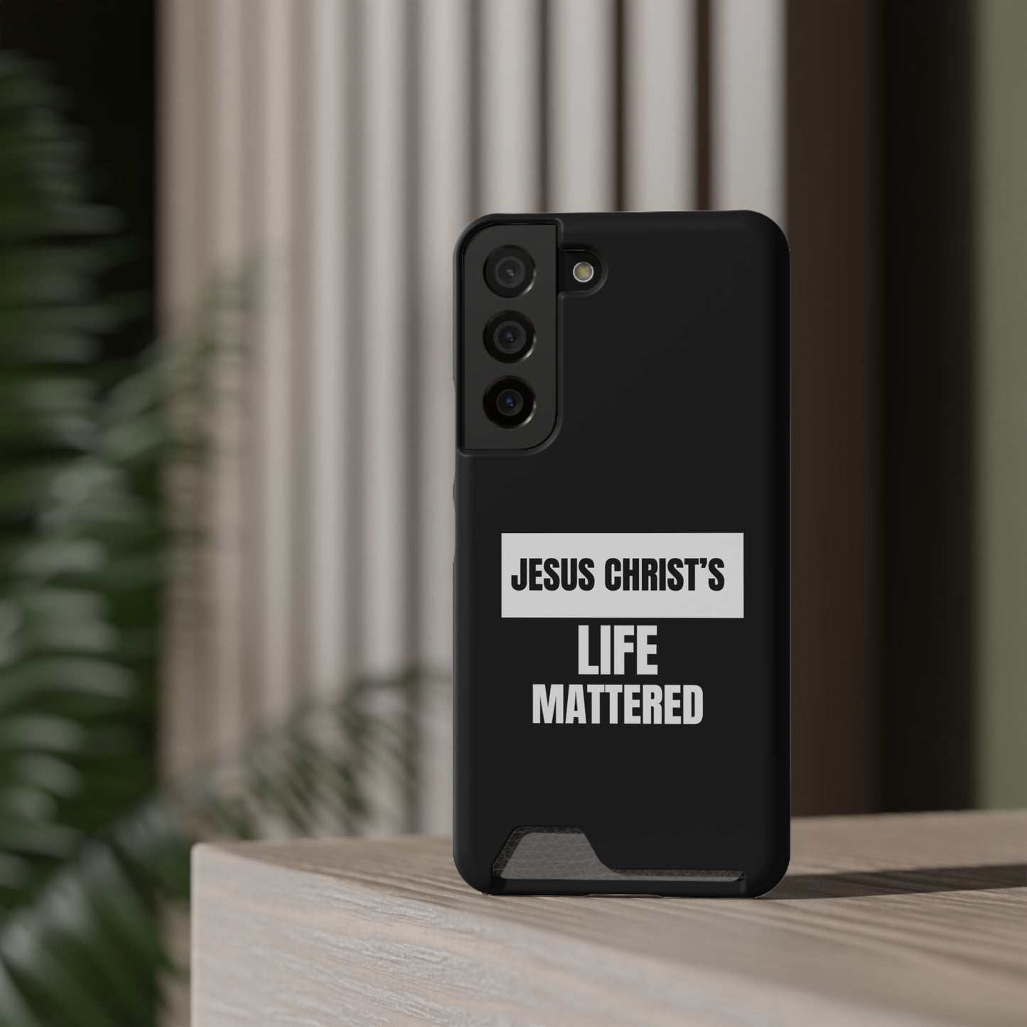 Jesus Christ's Life Mattered Phone Case With Card Holder Printify