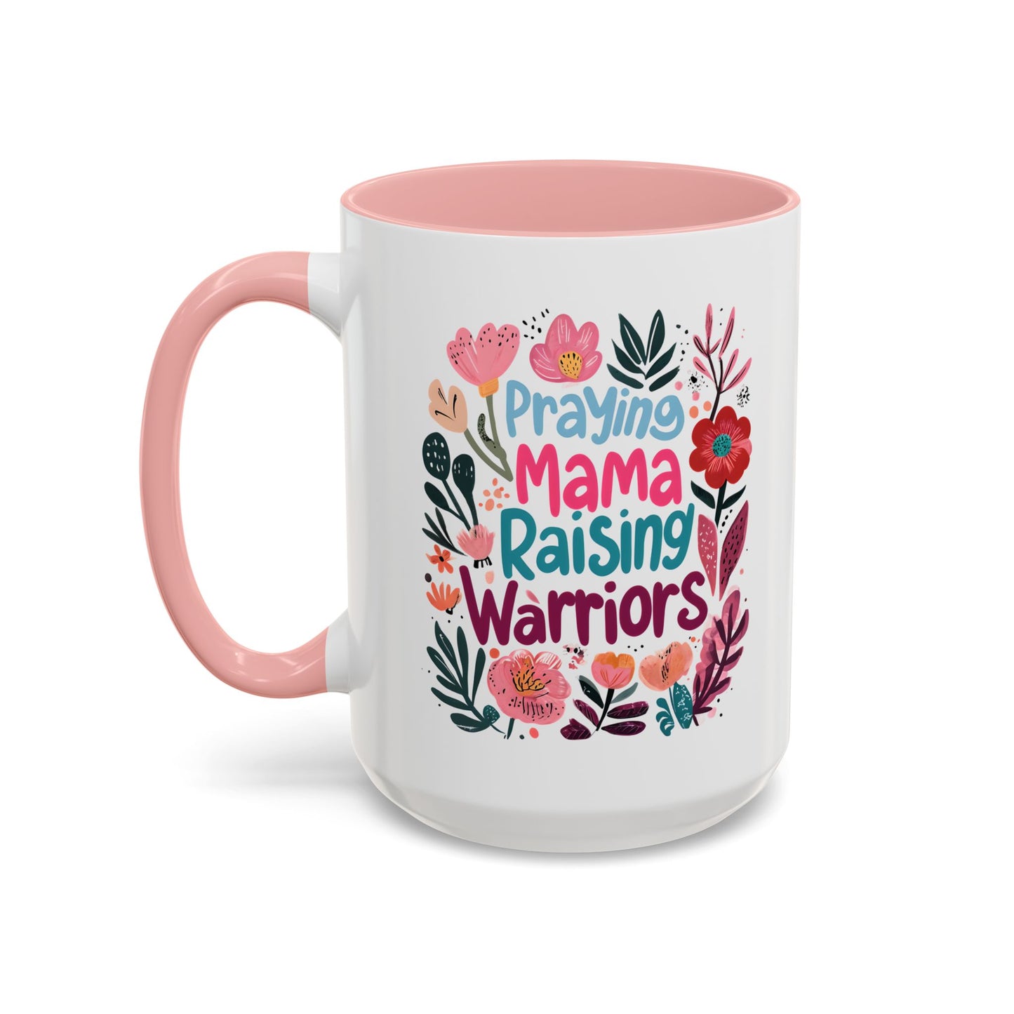 Floral Inspirational Coffee Accent Mug - Praying Mama Raising Warriors, Gift for Moms, Mother's Day Mug, Motivational Cup, Unique Kitchenware